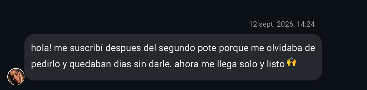Mensaje por Instagram: se suscribió después del segundo pote porque se olvidaba de pedirlo y quedaban días sin darle